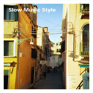 Slow Music Style