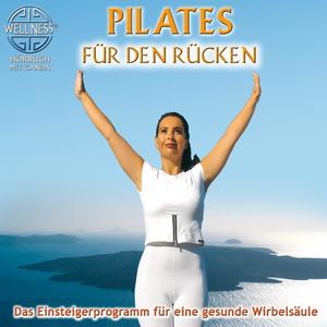 Pilates für den Rücken - Das Einsteigerprogramm für eine gesunde Wirbelsäule / Hörbuch