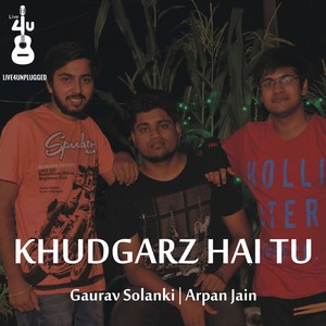 Khudgarz Hai Tu.wav (Original Single)