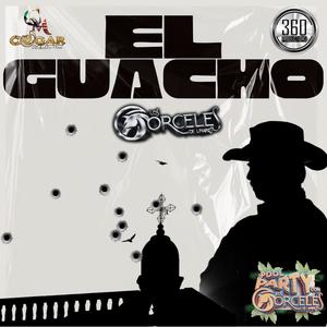 EL corrido Del Guacho