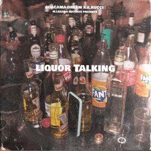 Liquor Talking (Explicit)