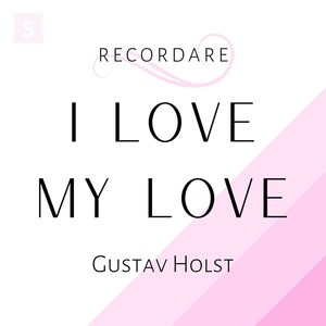 6 Choral Folksongs, Op. 36 - V. I Love My Love