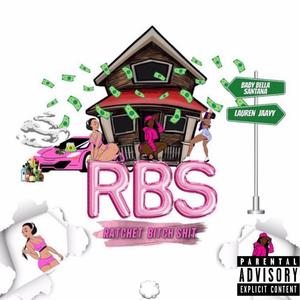 R.B.S. (feat. LaurenJaay) [Explicit]