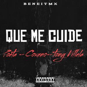 Qué me cuide (feat. Coxeno, Poeta del placer & Tony Villela)