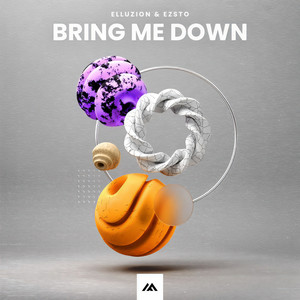 Elluzion - Bring Me Down
