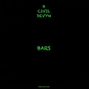 Bars (feat. Devyn, H-Man & Civil) (Explicit)