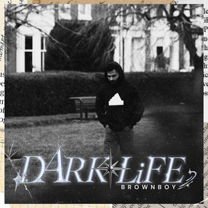 Dark Life (Explicit)