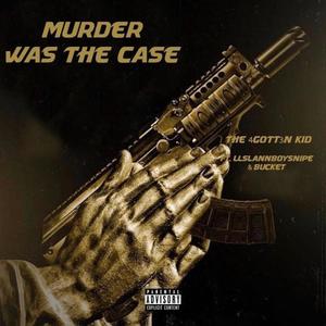 Murder was the Case (feat. Iislannboysnipe & Bucket) [Explicit]