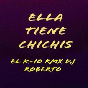 Ella Tiene Chichis