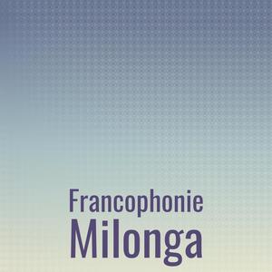 Francophonie Milonga