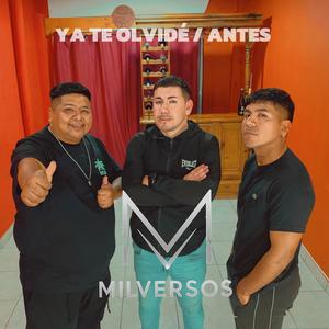 Ya te olvidé / Antes
