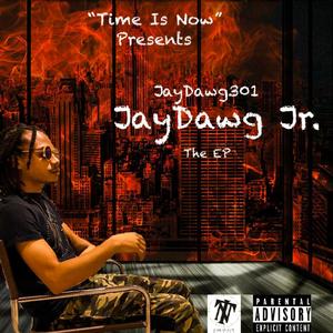 JayDawg Jr. (The Ep) [Explicit]