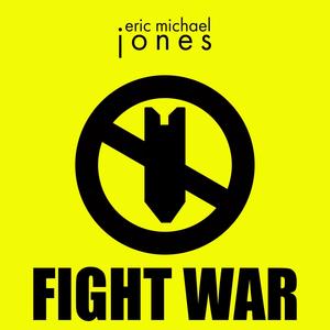 Fight War (Explicit)