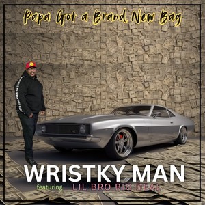 Papa Got a Brand New Bag (Explicit)