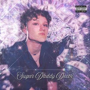 SUGAR DADDY DECOR (Explicit)