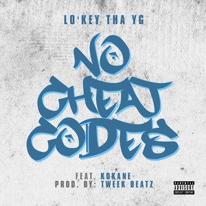 No Cheat Codes(feat. Kokane) (Explicit)