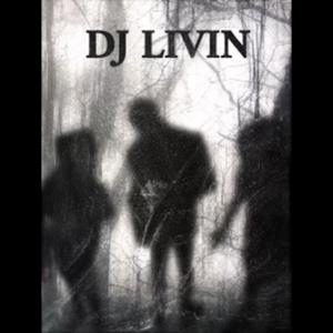 DJ LIVIN (Explicit)