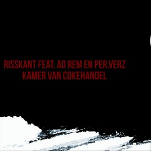 Kamer Van Cokehandel (Explicit)