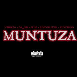 Muntuza (Explicit)