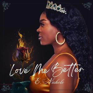 Love Me Better