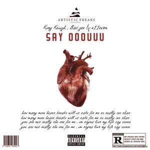 Say Ooouuu(feat. Bad GEe & Irvin) (Explicit)