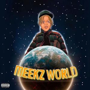 Meekz World (Explicit)