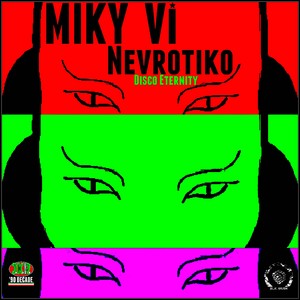 Nevrotiko (Disco Eternity)