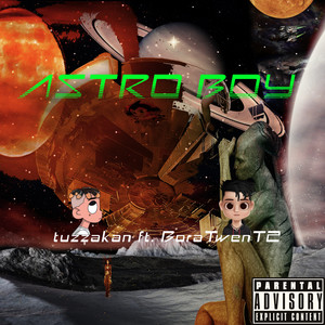 ASTRO BOY (Explicit)