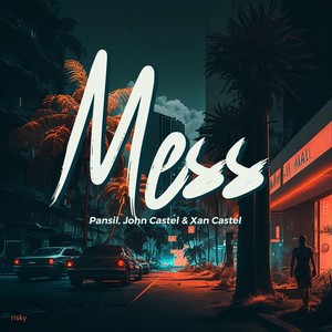 Mess (Original Mix)