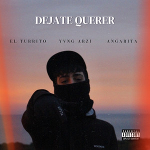 Dejate Querer (Explicit)