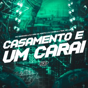 CASAMENTO É UM CARAI (Explicit)