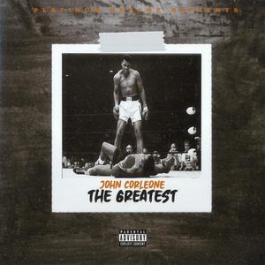 The Greatest (Explicit)