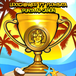 Punta Al Cañón (Explicit)