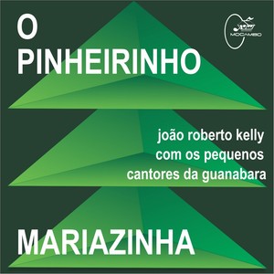 O Pinheirinho / Mariazinha (Deluxe Version)