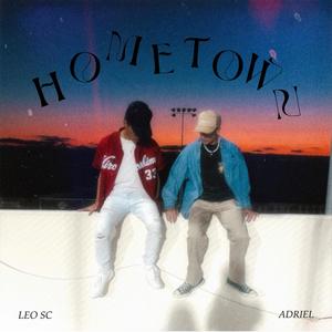 Hometown (feat. Adriel & B'lon)