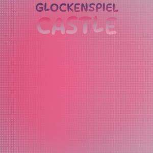 Glockenspiel Castle