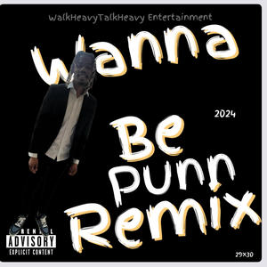 Wanna Be (Remix) [Explicit]