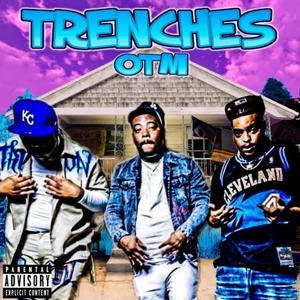 Trenches (feat. Fatboyy Beezy & Big Trap) [Explicit]