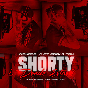 Shorty Donde Estas (Explicit)