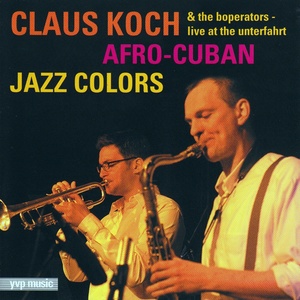 Afro-Cuban Jazz Colours (Live At the Unterfahrt)