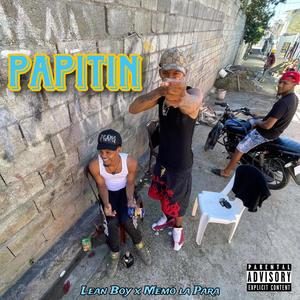 Papitin (feat. Memo la para) [Explicit]