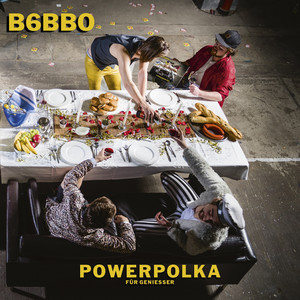 Powerpolka. Für Genießer.