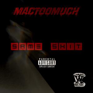 Mactoomuch (Same ****) [Explicit]