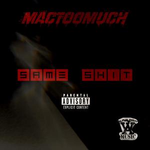 Mactoomuch (Same ****) (Explicit)