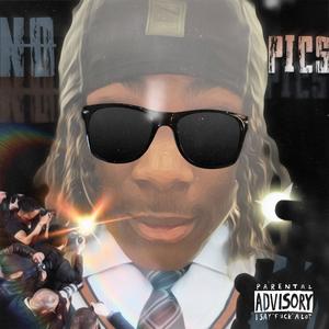 No Pics (Explicit)