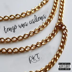 Tengo una cadena RKT