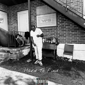 Hard To Find (Explicit)