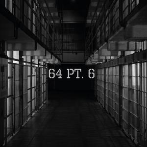 64, Pt. 6(feat. Viziez, Beezwax & Profitt) (Explicit)