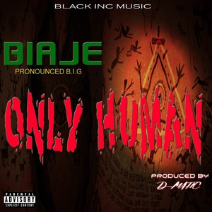 Only Human (feat. Big Bruh) [Explicit]