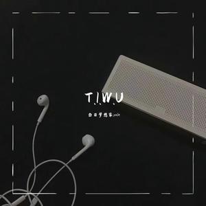 T.I.W.U